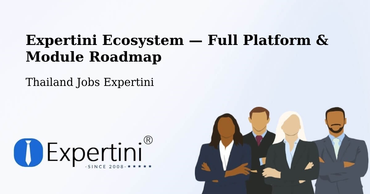 Expertini Ecosystem — Full Platform & Module Roadmap – That Phanom