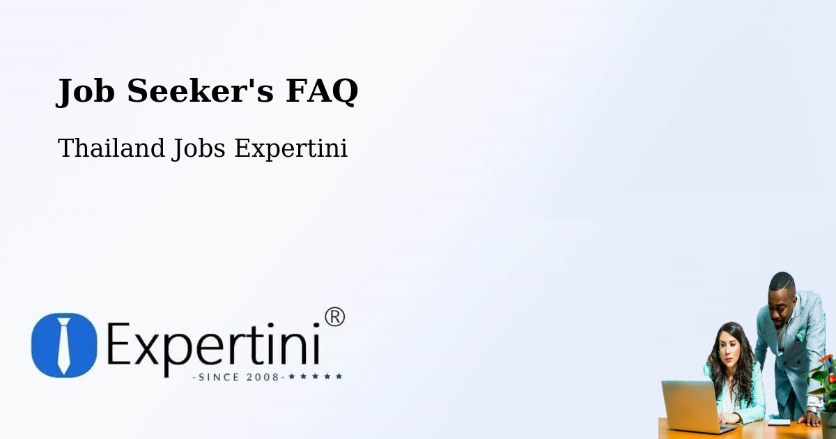 Employer FAQ – That Phanom - Thailand Jobs Expertini