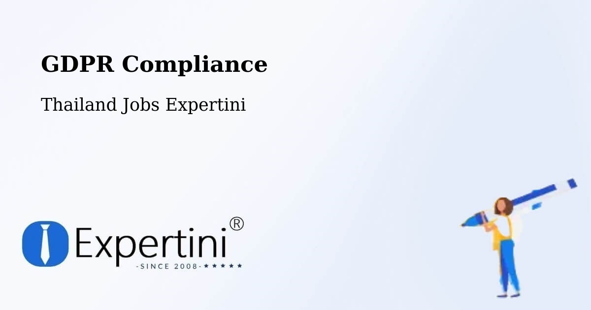 EU GDPR Compliance Statement – That Phanom - Thailand Jobs Expertini